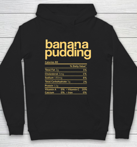 Banana Pudding Nutrition Facts Funny Thanksgiving Christmas Hoodie