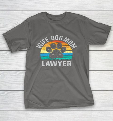 Wife Dog Mom Lawyer Cute Attorney Mother T-Shirt 18