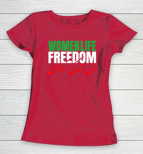 Iran Zan Zendegi Azadi Persian Woman Life Freedom Women's T-Shirt 7