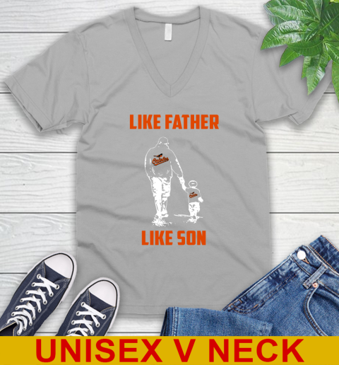 Baltimore Orioles MLB Baseball Like Father Like Son Sports V-Neck T-Shirt 3