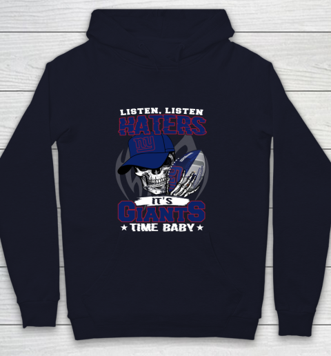 Listen Haters It is GIANTS Time Baby NFL Youth Hoodie 2