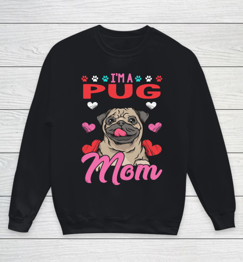 Mother's Day Funny Gift Ideas Apparel  A Pug Mom T Shirt Youth Sweatshirt