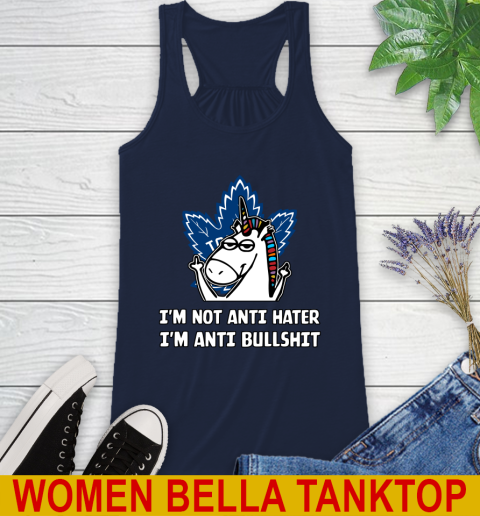 Toronto Maple Leafs NHL Hockey Unicorn I'm Not Anti Hater I'm Anti Bullshit Racerback Tank 11
