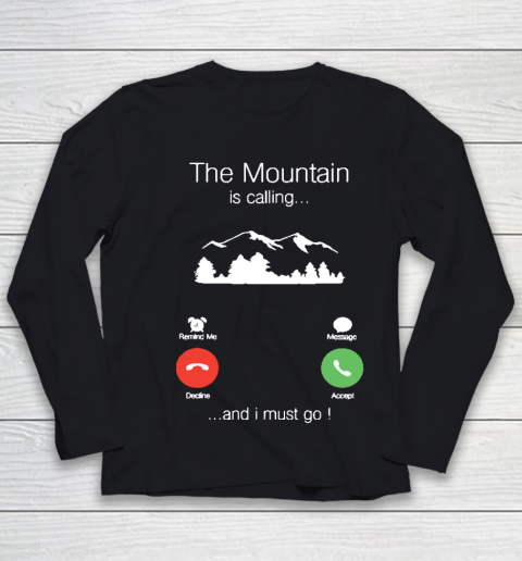 Funny Camping Shirt The mountain is calling and i must go funny phone screen Youth Long Sleeve