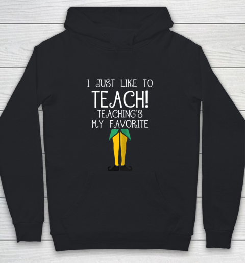 Cute TEACHER ELF Christmas T Shirt I Just Like to Youth Hoodie