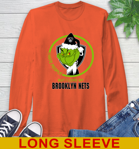Brooklyn Nets NBA Christmas Grinch I Hate People But I Love My Favorite Basketball Team Long Sleeve T-Shirt 5