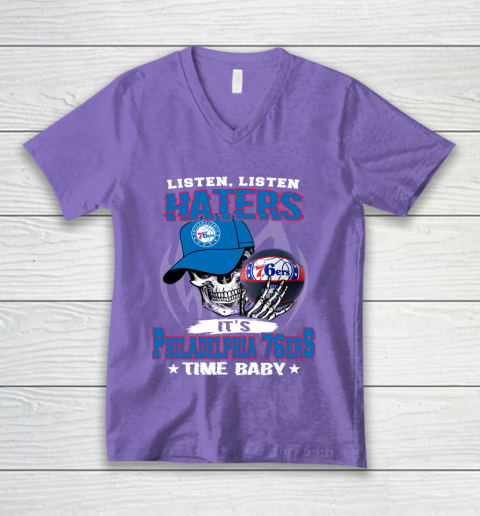 Listen Haters It is 76ers Time Baby NBA V-Neck T-Shirt 8