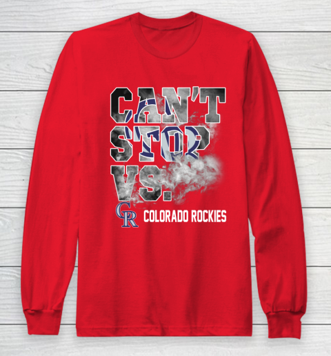MLB Colorado Rockies Baseball Can't Stop Vs Colorado Rockies Long Sleeve T-Shirt 7