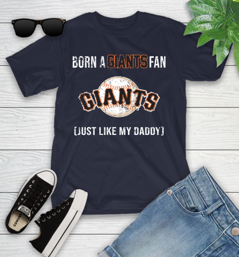 MLB Baseball San Francisco Giants Loyal Fan Just Like My Daddy Shirt Youth T-Shirt 2