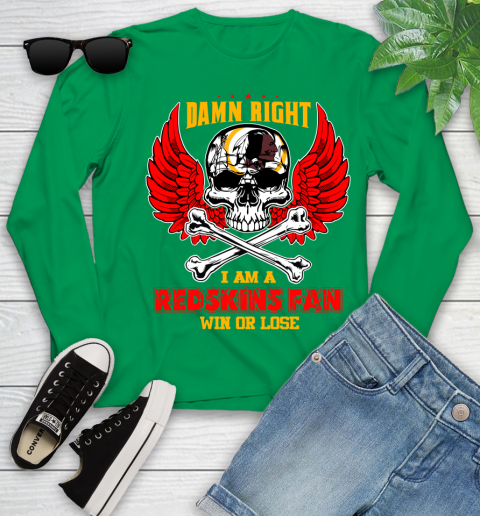 NFL Damn Right I Am A Washington Redskins Win Or Lose Skull Football Sports Youth Long Sleeve 7