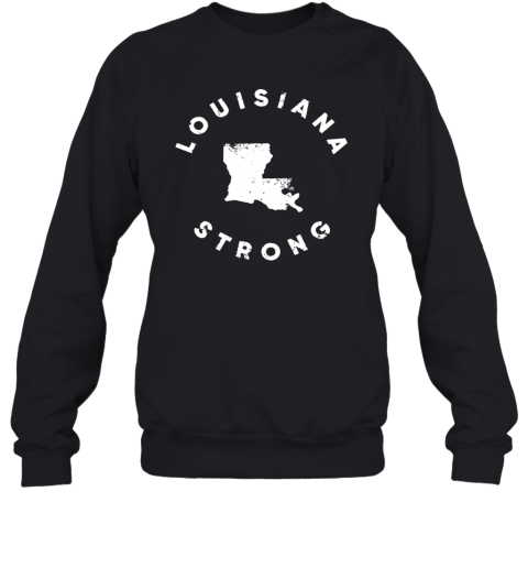 Louisiana Strong Sweatshirt