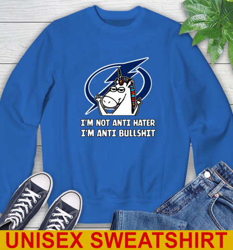 Tampa Bay Lightning NHL Hockey Unicorn I'm Not Anti Hater I'm Anti Bullshit Sweatshirt 9