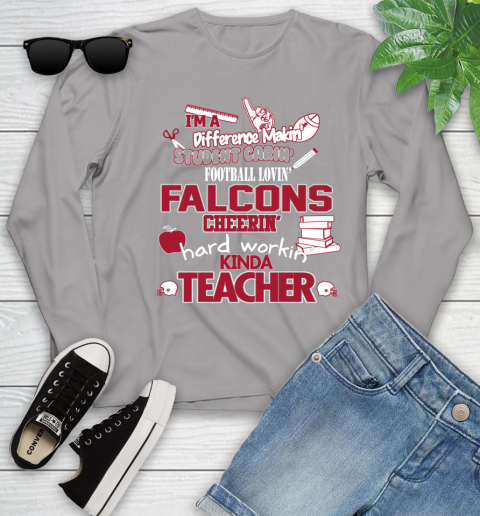 Atlanta Falcons NFL I'm A Difference Making Student Caring Football Loving Kinda Teacher Youth Long Sleeve 5