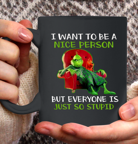 Tee Christmas Grinch Xmas funny quotes Ceramic Mug 11oz