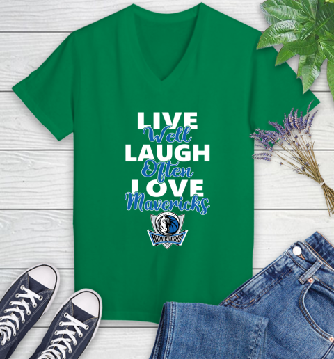 NBA Basketball Dallas Mavericks Live Well Laugh Often Love Shirt Women's V-Neck T-Shirt 4