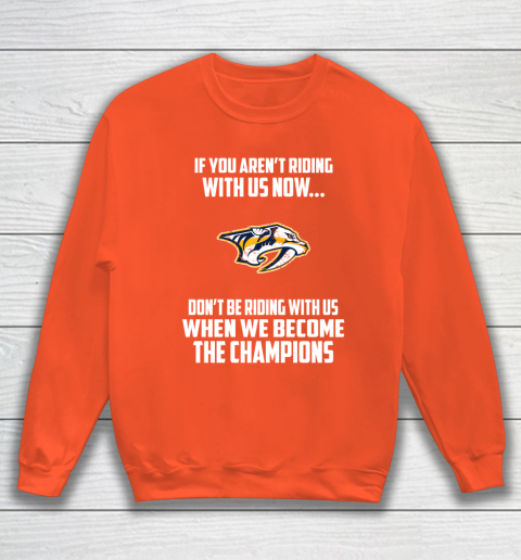 NHL Nashville Predators Hockey We Become The Champions Sweatshirt 3