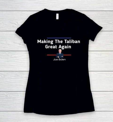 Joe Biden Making The Taliban Great Again Women's V-Neck T-Shirt