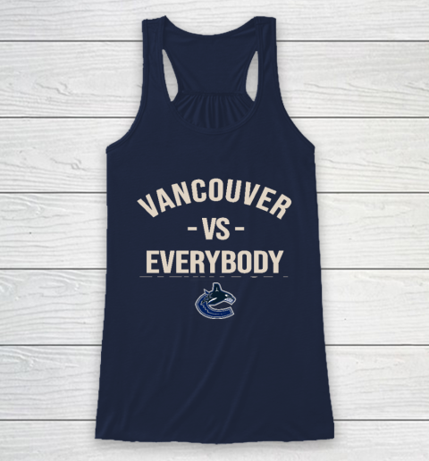 Vancouver Canucks Vs Everybody Racerback Tank 8