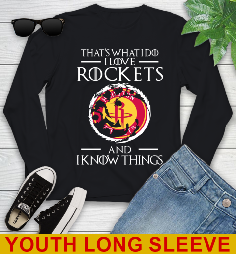 Houston Rockets NBA Basketball That's What I Do I Love My Team And I Know Things Game Of Thrones 117