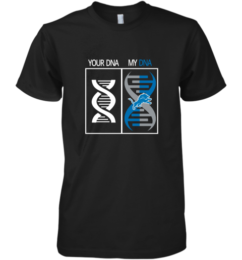 My DNA Is The Detroit Lions Football NFL Premium Men's T-Shirt