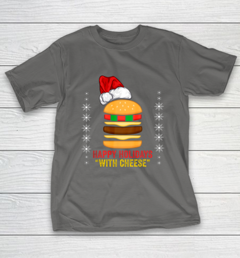 Happy Holidays with Cheese shirt Christmas cheeseburger Gift T-Shirt 18