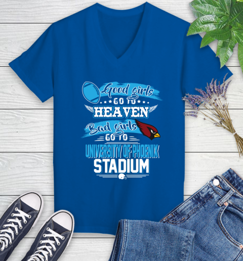 Arizona Cardinals NFL Bad Girls Go To University Of Phoenix Shirt Women's V-Neck T-Shirt 10