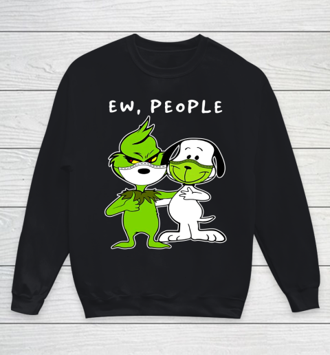 Ew People Snoopy And Grinch Youth Sweatshirt