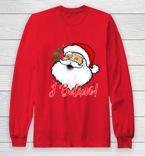 I Believe In Santa Claus T Shirt Funny Christmas Holiday Long Sleeve T-Shirt 7