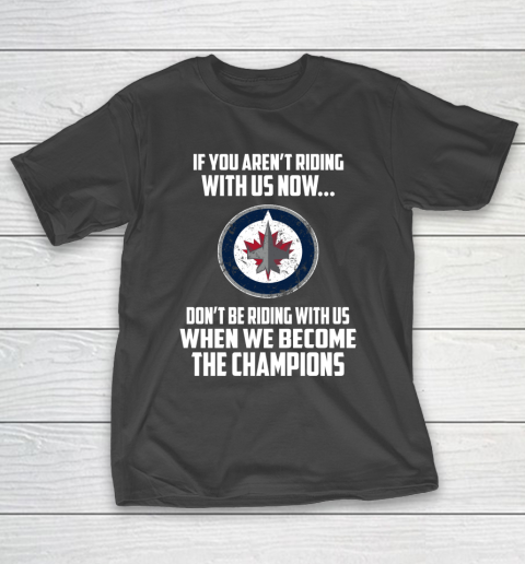 NHL Winnipeg Jets Hockey We Become The Champions T-Shirt