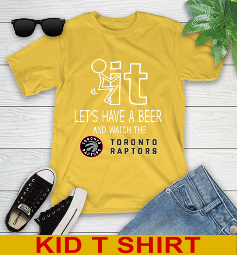 Toronto Raptors Basketball NBA Let's Have A Beer And Watch Your Team Sports Youth T-Shirt 9