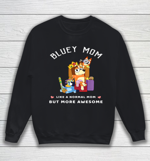 Fathers Blueys Dad Mum Love Gifts Sweatshirt