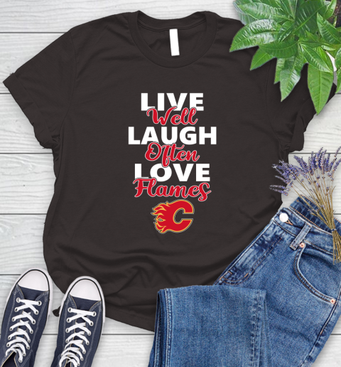 NHL Hockey Calgary Flames Live Well Laugh Often Love Shirt Women's T-Shirt 9