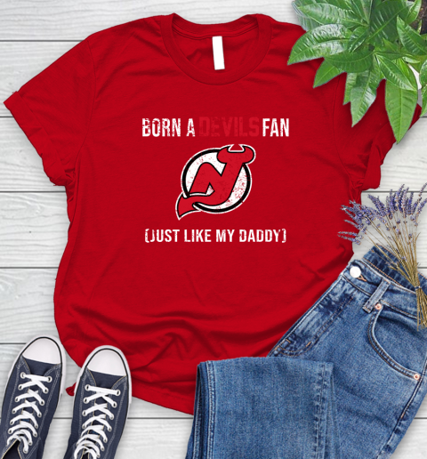 NHL New Jersey Devils Hockey Loyal Fan Just Like My Daddy Shirt Women's T-Shirt 11