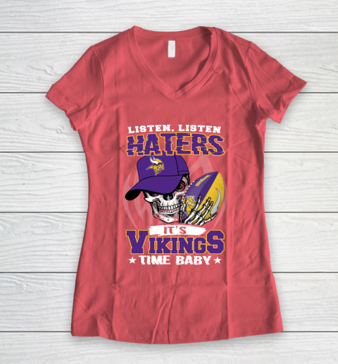 Listen Haters It is VIKINGS Time Baby NFL Women's V-Neck T-Shirt 4