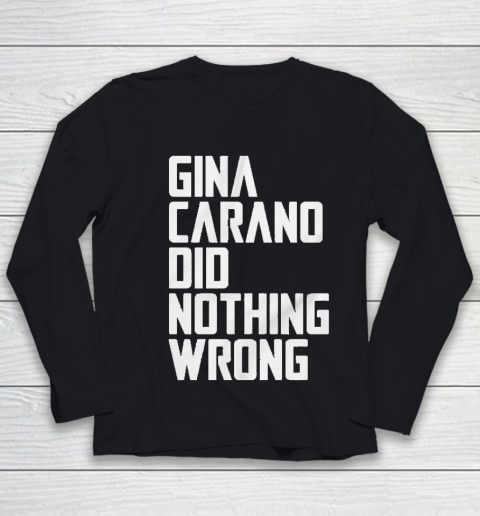 Gina Carano Did Nothing Wrong Social Media Actress Fired Cancel Culture Youth Long Sleeve
