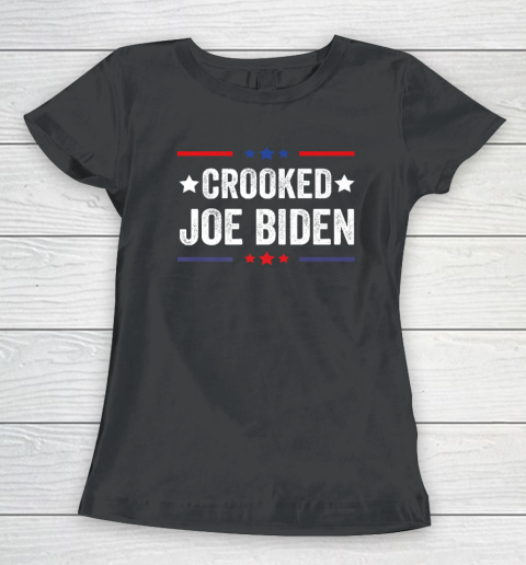 Crooked Joe Biden Trump Quote Called Joe Biden Crooked Women's T-Shirt