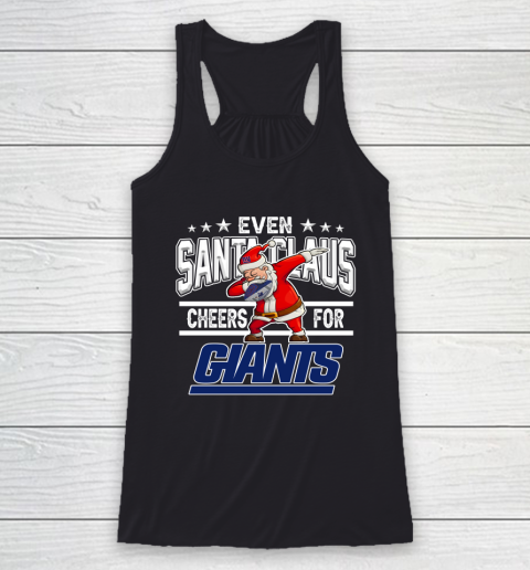 New York Giants Even Santa Claus Cheers For Christmas NFL Racerback Tank