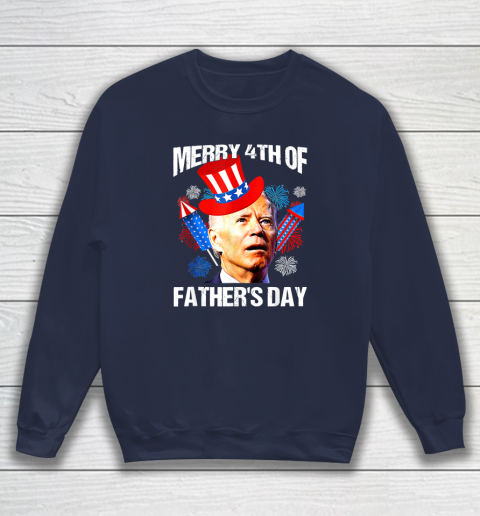 Joe Biden Confused Merry 4th Of Fathers Day Fourth Of July Sweatshirt 2