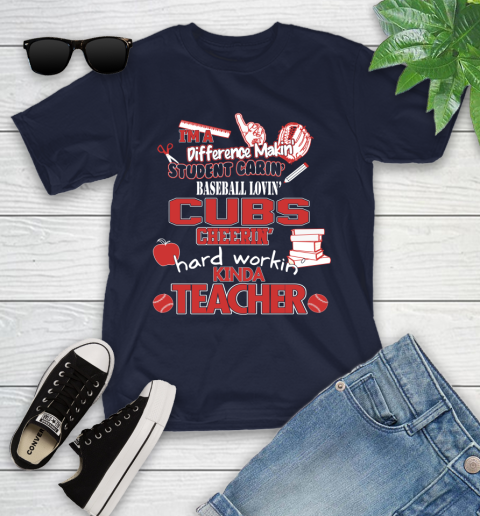Chicago Cubs MLB I'm A Difference Making Student Caring Baseball Loving Kinda Teacher Youth T-Shirt 2