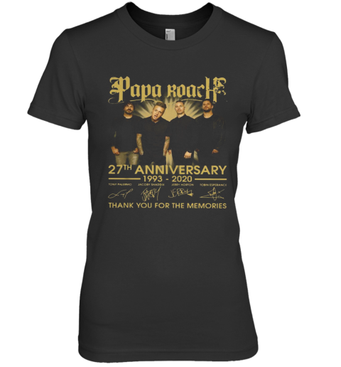 Papa Roach 27Th Anniversary 1993 2020 Thank You For The Memories Signatures Premium Women's T-Shirt