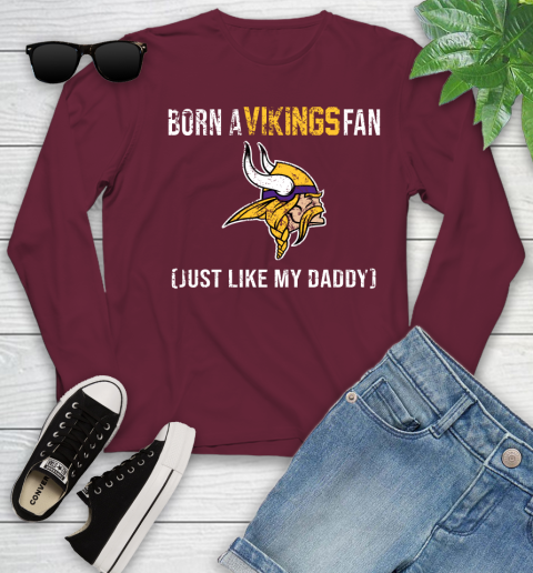 NFL Minnesota Vikings Football Loyal Fan Just Like My Daddy Shirt Youth Long Sleeve 5