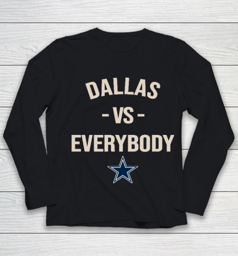 Dallas Cowboys Vs Everybody Youth Long Sleeve