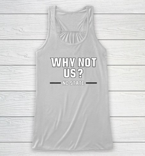 Why Not Us NC State Racerback Tank