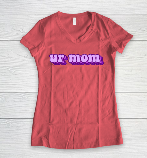 UrMom Shirt Ur Mom Women's V-Neck T-Shirt 3