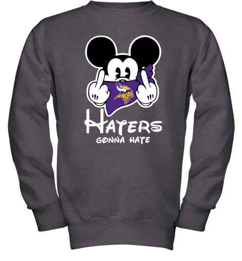 NFL Minnesota Vikings Haters Gonna Hate Mickey Mouse Disney Football T Shirt pvyu4LV2CsF youth sweatshirt 47 95 151514 front dark heather