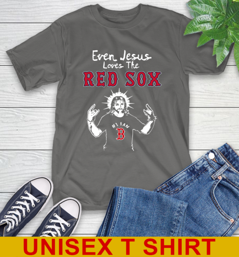 Boston Red Sox MLB Baseball Even Jesus Loves The Red Sox Shirt T-Shirt 10