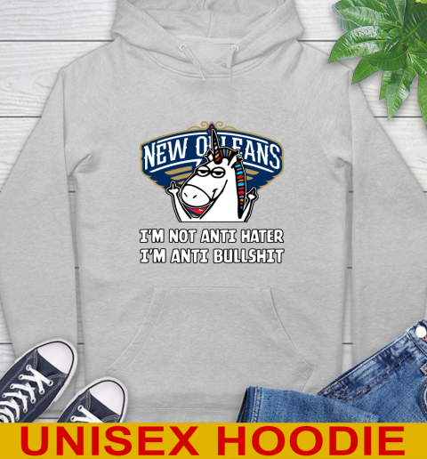 New Orleans Pelicans NBA Basketball Unicorn I'm Not Anti Hater I'm Anti Bullshit Hoodie 6
