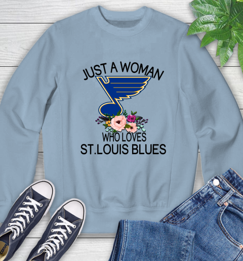 NHL Just A Woman Who Loves St.Louis Blues Hockey Sports Sweatshirt 5