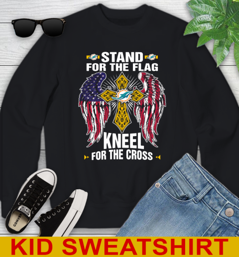 NFL Football Miami Dolphins Stand For Flag Kneel For The Cross Shirt Youth Sweatshirt