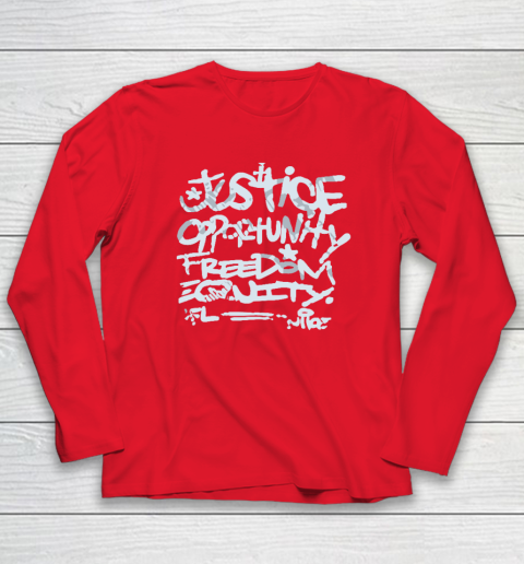 Justice Opportunity Equity Freedom Long Sleeve T-Shirt 6